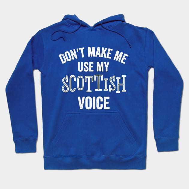 Funny Scottish Scotland Accent Loud Silly Sarcastic Gift Hoodie by HuntTreasures